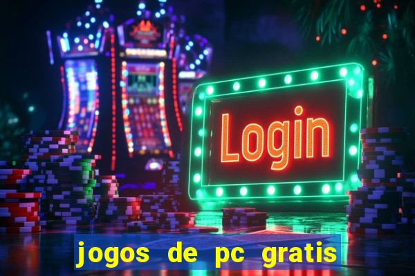 jogos de pc gratis para download